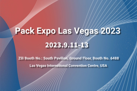 Zili | Sailing to North America, Inviting you to Pack Expo Las Vegas 2023